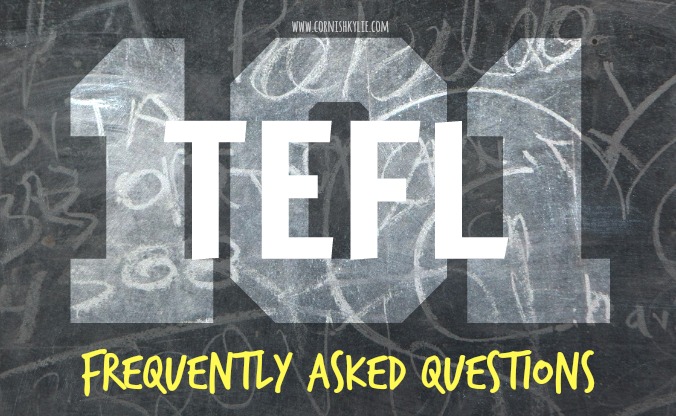 TEFL 101: Frequently Asked Questions